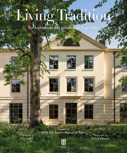 Living Tradition: The Architecture and Urbanism of Hugh Petter book cover by Clive Aslet