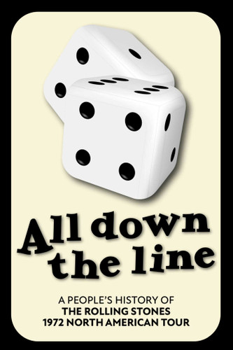 All Down The Line: A People's History of the Rolling Stones 1972 North American Tour book cover by Richard Houghton
