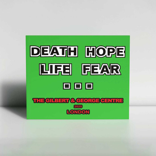 Death Hope Life Fear... book cover by Gilbert & George