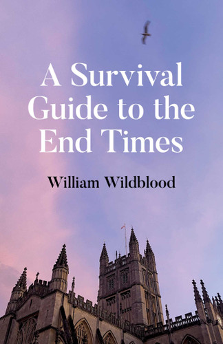A Survival Guide to the End Times book cover by William Wildblood