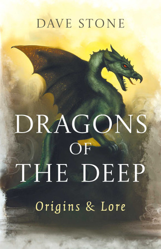 Dragons of The Deep: Origins & Lore book cover by Dave Stone