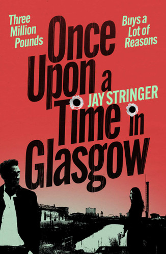 Once Upon a Time in Glasgow book cover by Jay Stringer