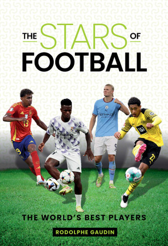 The Stars of Football: The World's Best Players (Stars of) book cover by Rodolphe Gaudin
