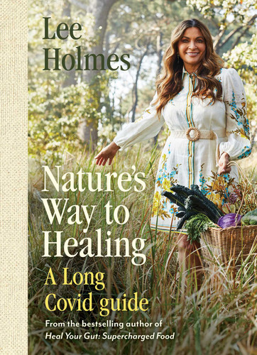 Nature's Way to Healing: A Long Covid Guide book cover by Lee Holmes