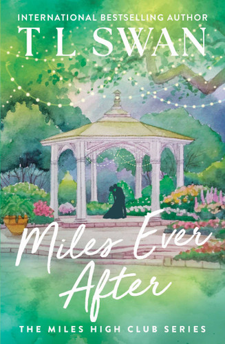 Miles Ever After (The Miles High Club) (The Miles High Club) book cover by T L Swan