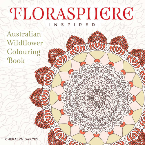 Florasphere Inspired: Australian Wildflower Colouring Book book cover by Cheralyn Darcey