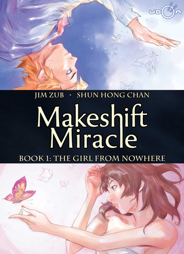 Makeshift Miracle Book 1: The Girl From Nowhere (Hardcover) (Makeshift Miracle) book cover by Jim Zub