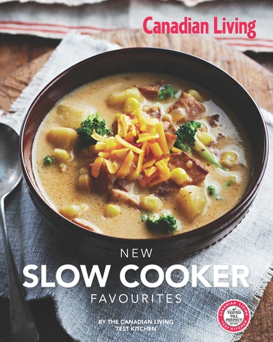 Canadian Living: New Slow Cooker Favourites book cover by Canadian Living