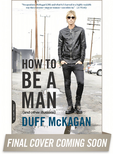 How to Be a Man: (and other illusions) book cover by Duff McKagan, Chris Kornelis
