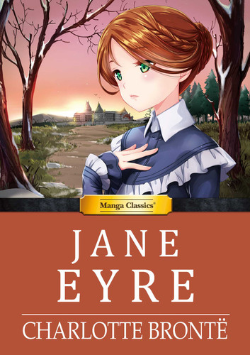 Manga Classics: Jane Eyre (Hard Cover) (Manga Classics: Hard Cover) book cover by Charlotte Bronte