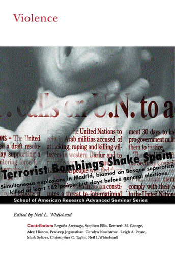 Violence (School for Advanced Research Advanced Seminar Series) book cover by 