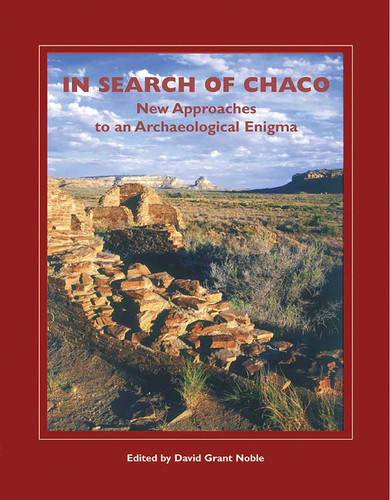 In Search of Chaco: New Approaches to an Archaeological Enigma (A School for Advanced Research Popular Archaeology Book) book cover by 