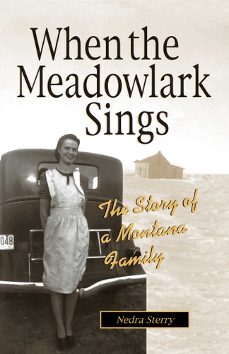 When the Meadowlark Sings: A Montana Memoir book cover by Nedra Sterry