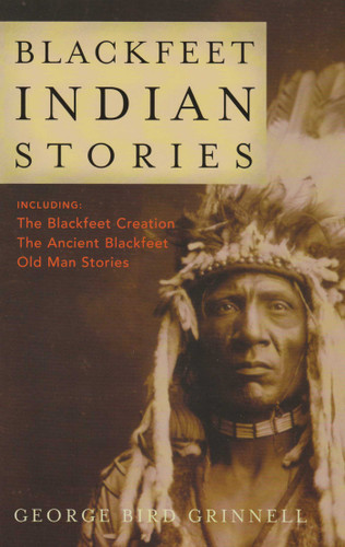Blackfeet Indian Stories book cover by George Bird Grinnell