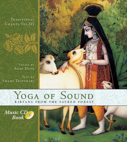 Yoga of Sound: Kirtans from the Sacred Forest book cover by Agni Deva