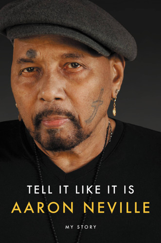 Tell It Like It Is: My Story book cover by Aaron Neville
