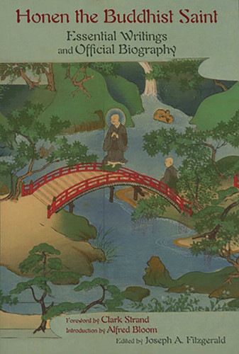 Honen The Buddhist Saint: Essential Writings and Official Biography book cover by 
