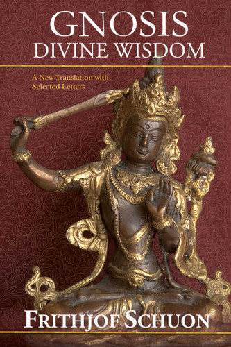 Gnosis: Divine Wisdom, A New Translation with Selected Letters book cover by Frithjof Schuon