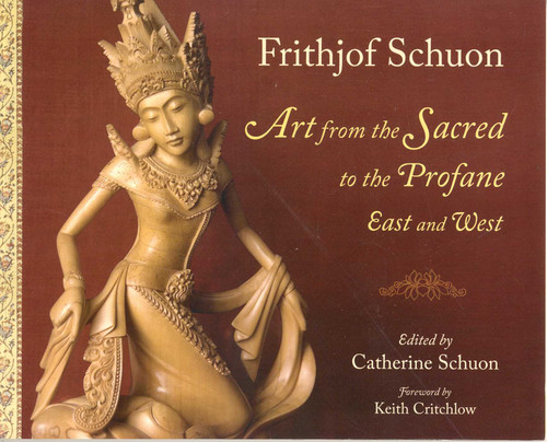 Art from the Sacred to the Profane: East and West book cover by Frithjof Schuon