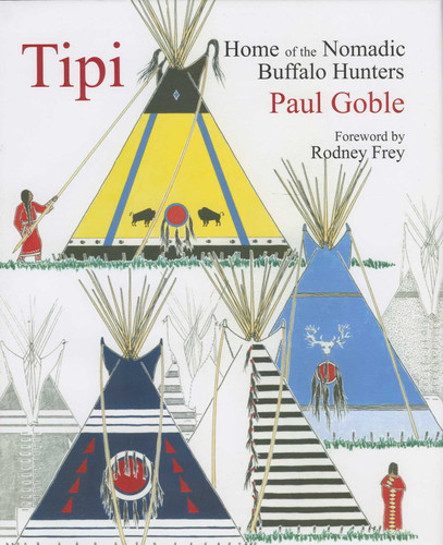 Tipi: Home of the Nomadic Buffalo Hunters book cover by Paul Goble