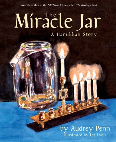 The Miracle Jar: A Hanukkah Story book cover by Audrey Penn