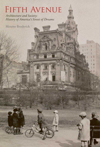 Fifth Avenue : Architecture and Society: A History of America's Street of Dreams book cover by Mosette? Broderick