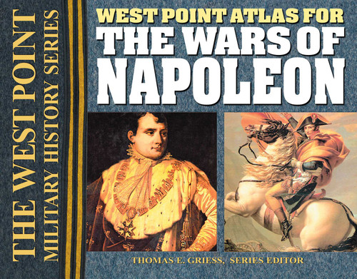 West Point Atlas for the Wars of Napoleon book cover by Thomas E. Griess