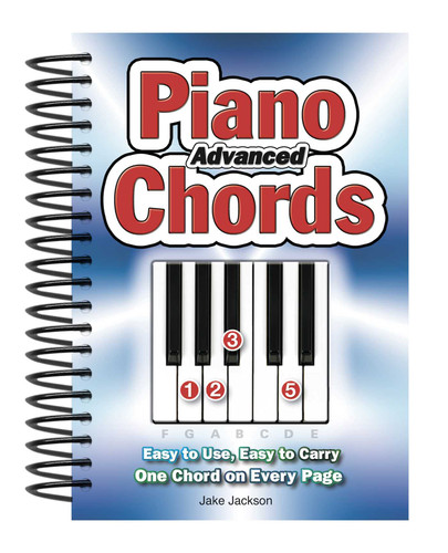 Advanced Piano Chords: Easy to Use, Easy to Carry, One Chord on Every Page (Easy-to-Use) book cover by Jake Jackson
