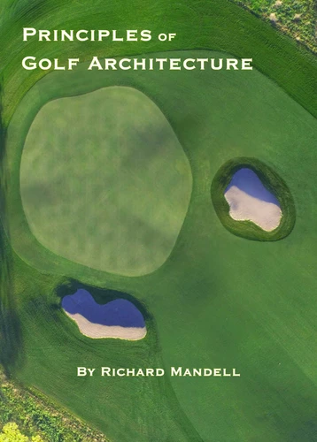 Principles of Golf Architecture book cover by Richard Mandell