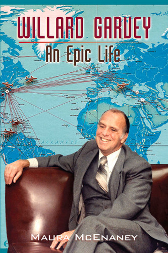 Willard Garvey: An Epic Life book cover by Maura McEnaney