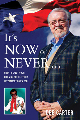 It's Now or Never…: How to Enjoy Your Life and Not Let Your Investments Own You! book cover by Dee Carter