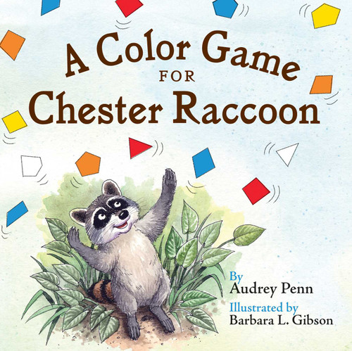 A Color Game for Chester Raccoon (The Kissing Hand Series) book cover by Audrey Penn