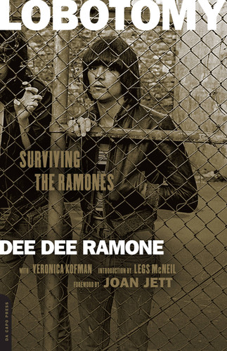 Lobotomy: Surviving the Ramones book cover by Dee Dee Ramone, Veronica Kofman