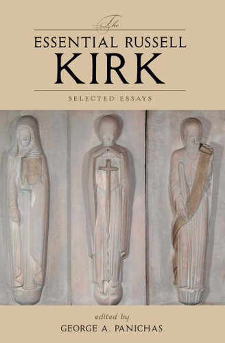 The Essential Russell Kirk: Selected Essays book cover by Russell Kirk