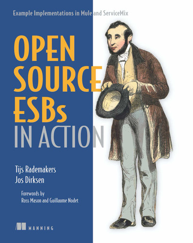 Open-Source ESBs in Action: Example Implementations in Mule and ServiceMix book cover by Tijs Rademakers, Jos Dirksen