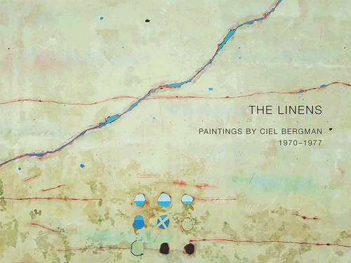 The Linens: Paintings by Ciel Bergman, 1970–1977 book cover by Stuart Ashman, Frank Peter, Angie Rizzo
