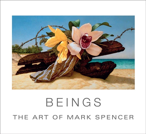 Beings: The Art of Mark Spencer book cover by Clayton Campbell, David Clemmer