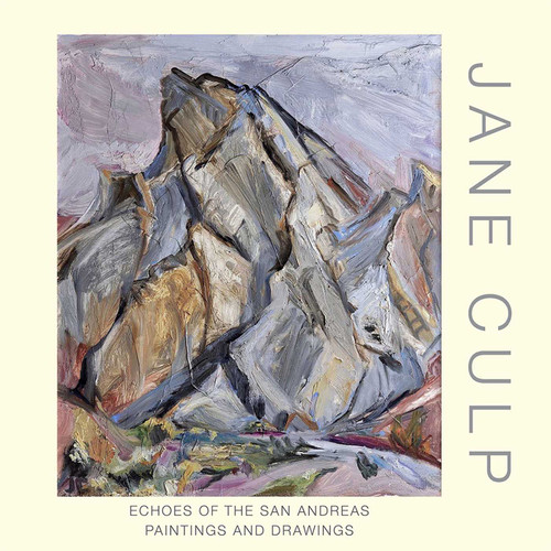 Jane Culp: Echoes of the San Andreas: Paintings and Drawings book cover by Jane Culp