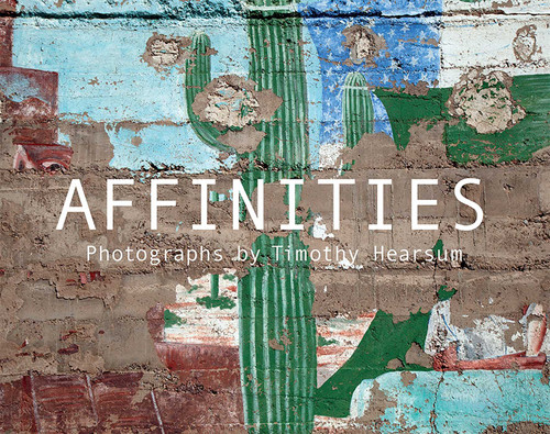 Affinities: Photographs by Timothy Hearsum book cover by 