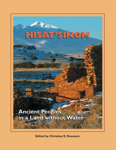 Hisat'sinom: Ancient Peoples in a Land without Water (A School for Advanced Research Popular Archaeology Book) book cover by 
