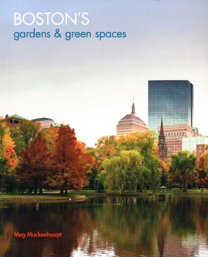 Boston's Gardens and Green Spaces book cover by Meg Muckenhoupt