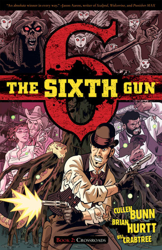 The Sixth Gun Vol. 2: Crossroads (The Sixth Gun) book cover by Cullen Bunn