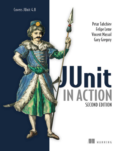JUnit in Action book cover by Petar Tahchiev, Felipe Leme, Vincent Massol, Gary Gregory