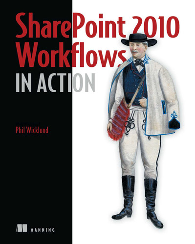 SharePoint 2010 Workflows in Action book cover by Phil Wicklund