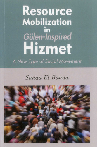 Resource Mobilization in Gulen-Inspired Hizmet book cover by Sanaa El-Banna