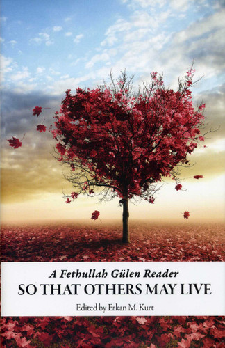 So That Others May Live: A Fethullah Gulen Reader book cover by 