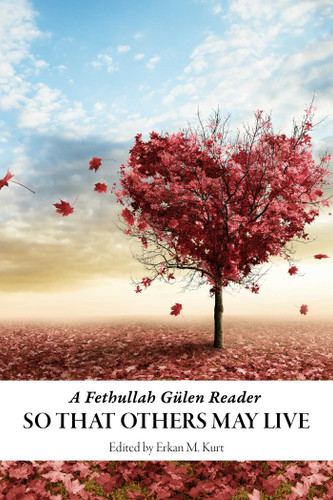 So That Others May Live: A Fethullah Gulen Reader book cover by 