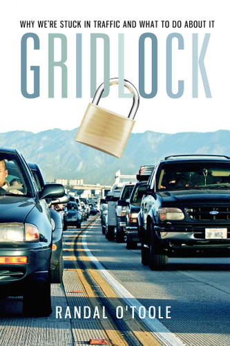 Gridlock: Why We're Stuck in Traffic and What to Do About It book cover by Randal O'Toole