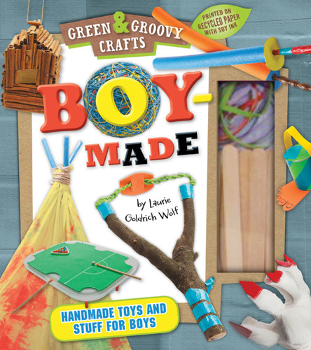 Boy-Made: Green & Groovy (Green & Groovy) book cover by Laurie Goldrich Wolf