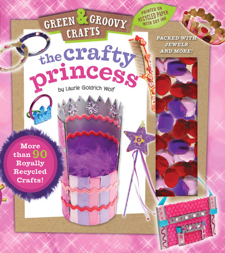Crafty Princess: Green & Groovy (Green & Groovy) book cover by Laurie Goldrich Wolf